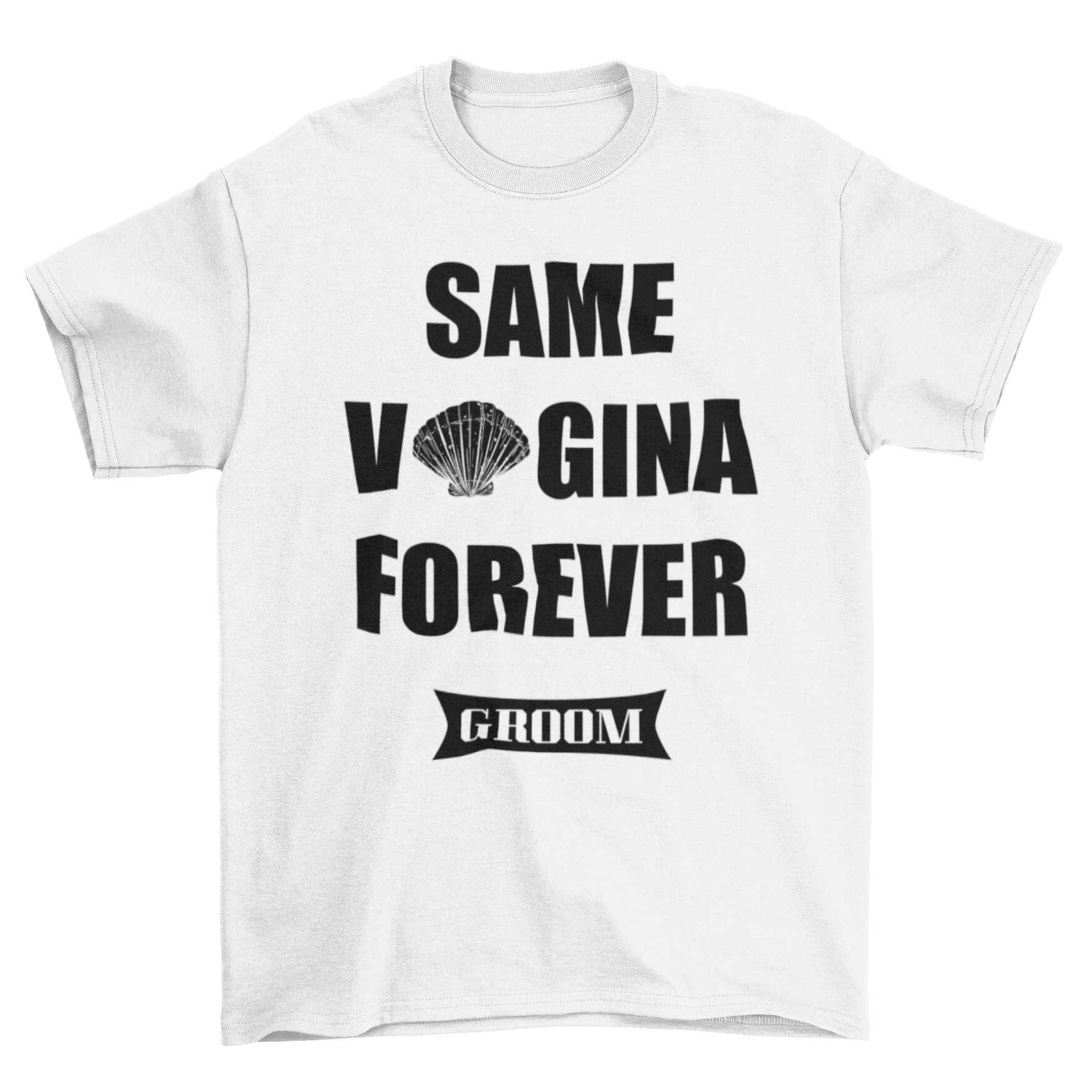 Same V*gina Forever